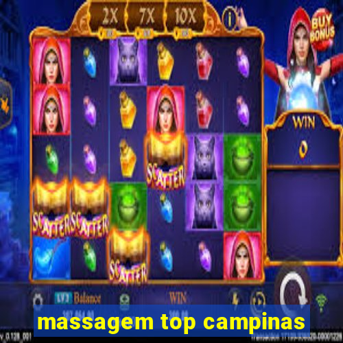 massagem top campinas